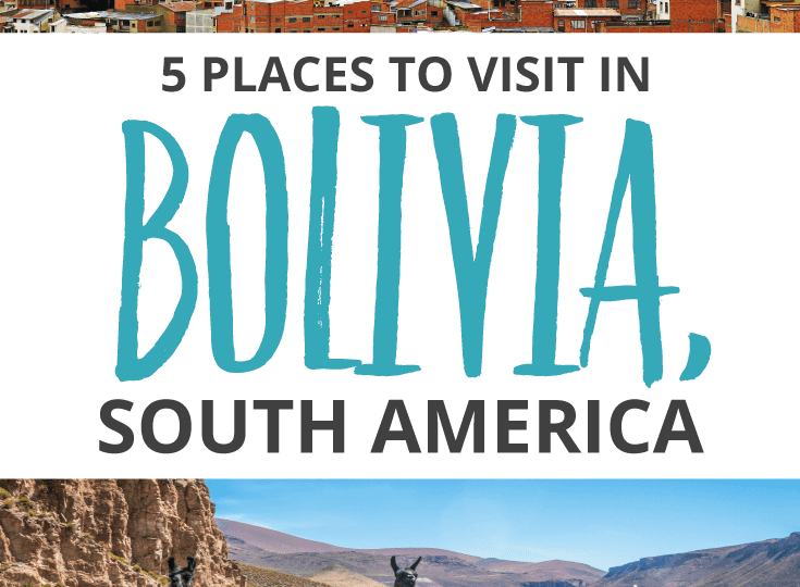 16 Unmissable Places to visit in Bolivia, South America