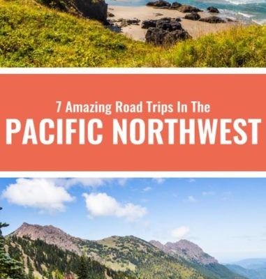 The Ultimate Pacific Northwest Road Trip Itinerary