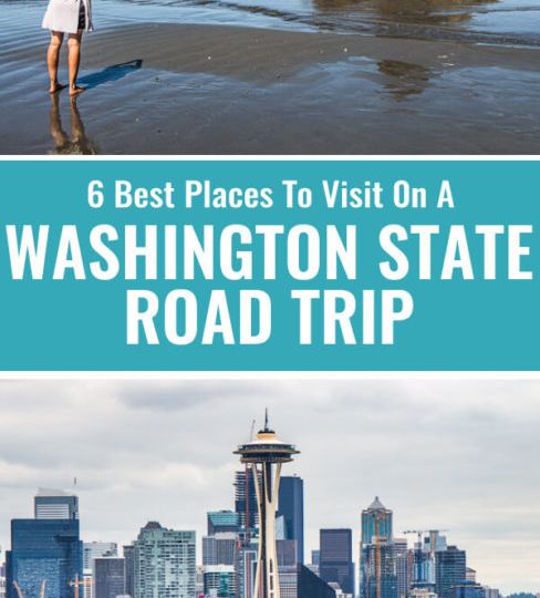 The Ideal Washington State Road Trip Itinerary [2-3 Weeks]