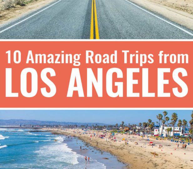 10 Exciting Road Trips from Los Angeles: Maps & Itineraries