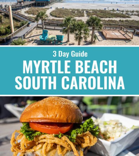 A Perfect 3 Day Myrtle Beach Itinerary For Families With Kids