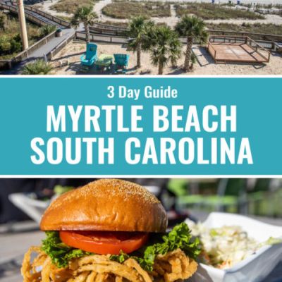 A Perfect 3 Day Myrtle Beach Itinerary For Families With Kids