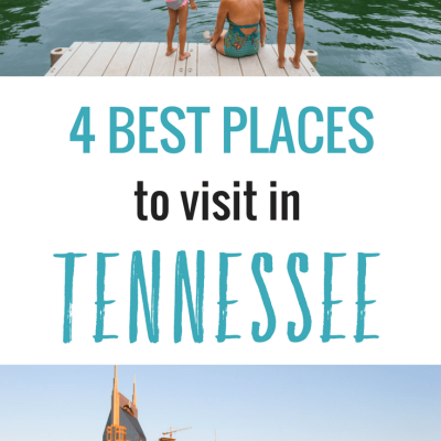 The Most Unmissable Places to Visit In Tennessee For Your Bucket List