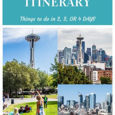 The Perfect 4 Days In Seattle [Itinerary]