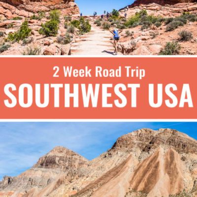The Ideal 2 Week American Southwest Road Trip: National Parks, Scenic Drives & Hidden Gems