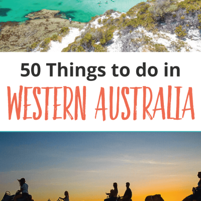 51 Amazing Things to Do in Western Australia