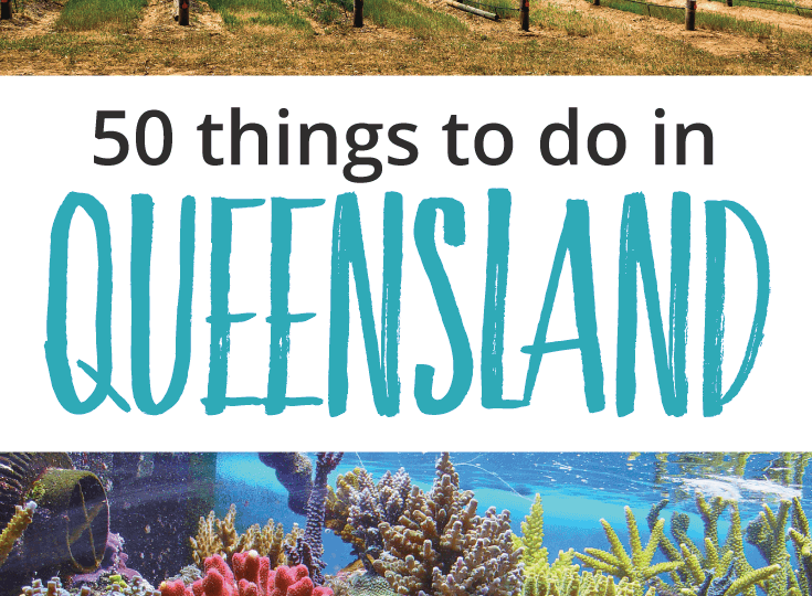 50+ Incredible Things To Do In Queensland, Aus