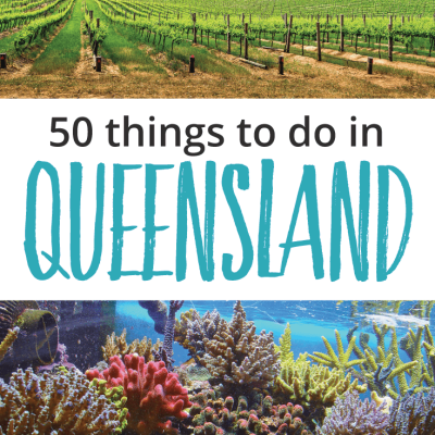 50+ Incredible Things To Do In Queensland, Aus