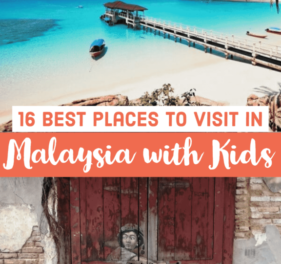 17 Best Places To Visit In Malaysia For Family Fun