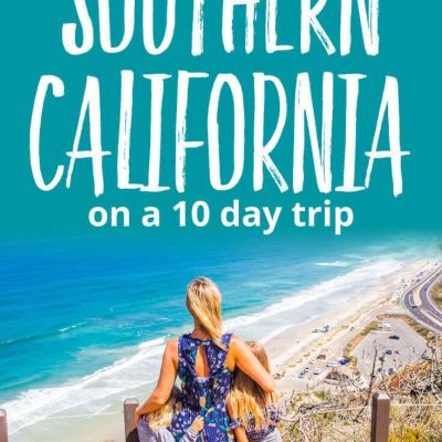 The Most Unmissable Places To Visit In Southern California (Beyond Disneyland)