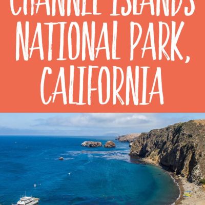 How to visit Channel Islands National Park, Ca & what to do