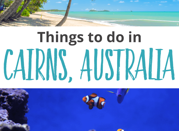 21 Amazing Things to Do in Cairns, Australia (Reef & Beyond)