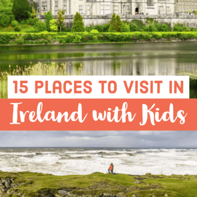 15 Incredible Places to Visit in Ireland with Kids