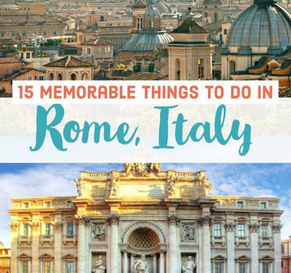 21 Unmissable Things To Do In Rome [Icons & Hidden Gems]