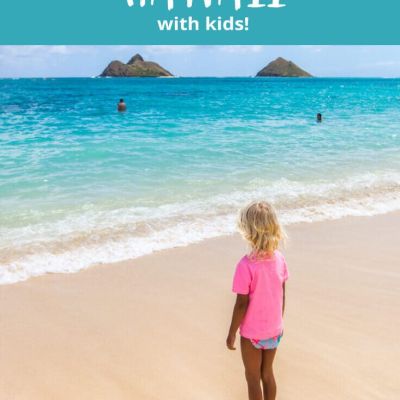 33 Unmissable Things To Do In Hawaii With Kids