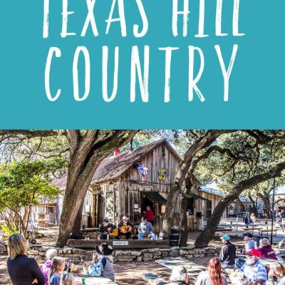 25 Unmissable Things To Do In Texas Hill Country